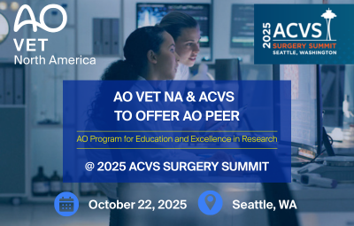 image of two surgeons looking at a screen with text overlay about AO VET NA and ACVS to Offer AO PEER during ACVS Surgery Summit in October 2025