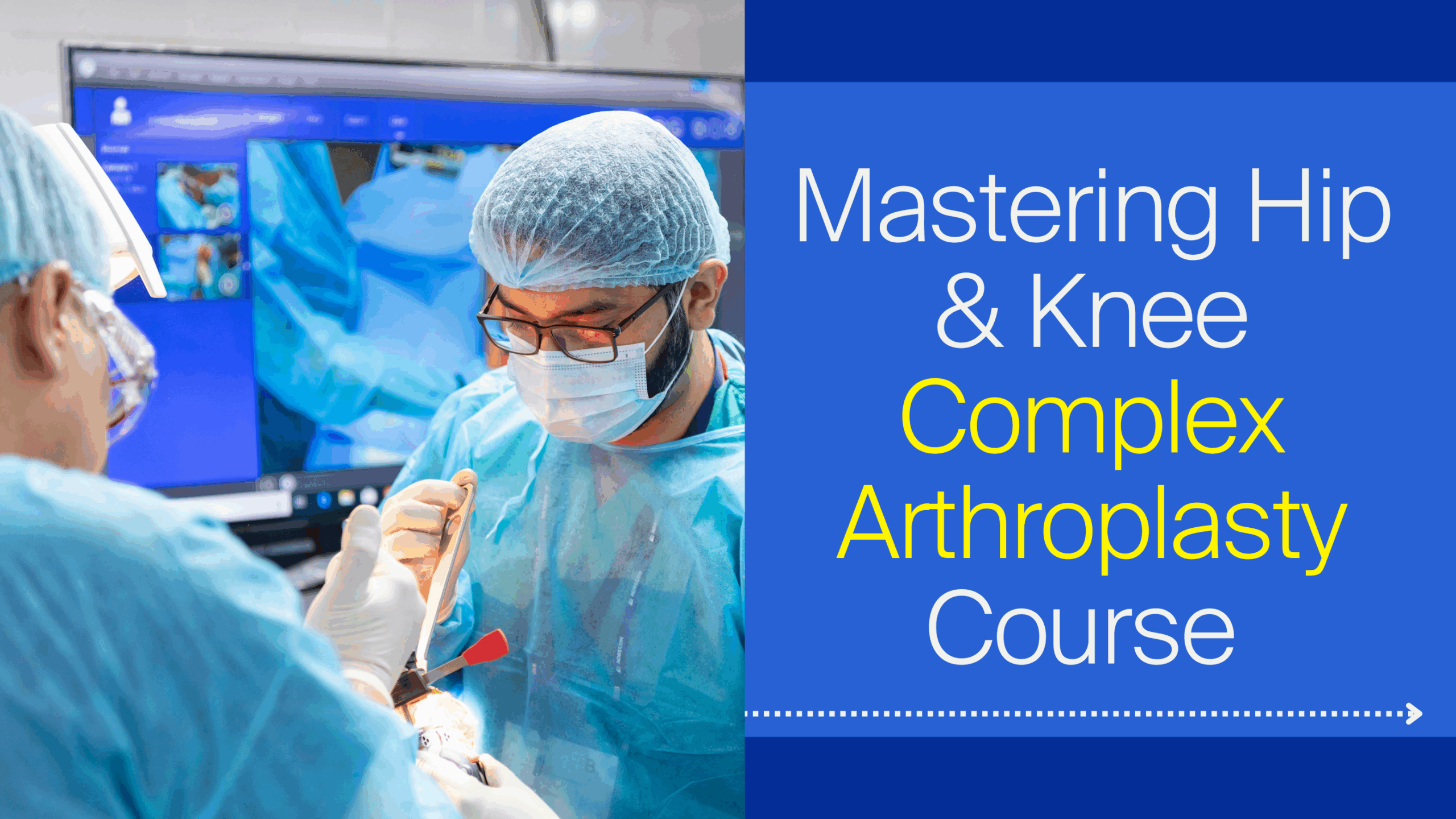 Hip & Knee Complex Arthroplasty