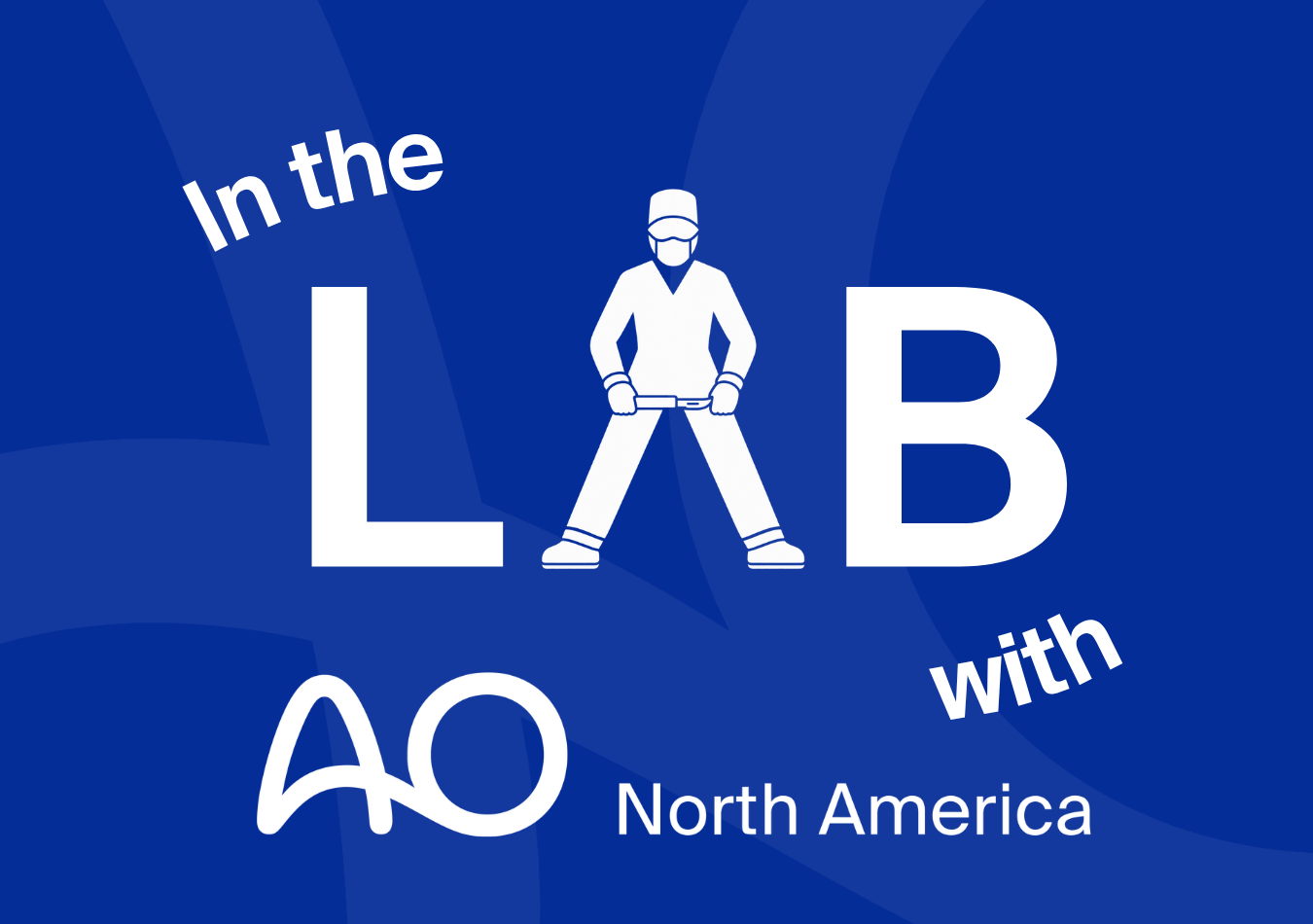 In the Lab with AO North America